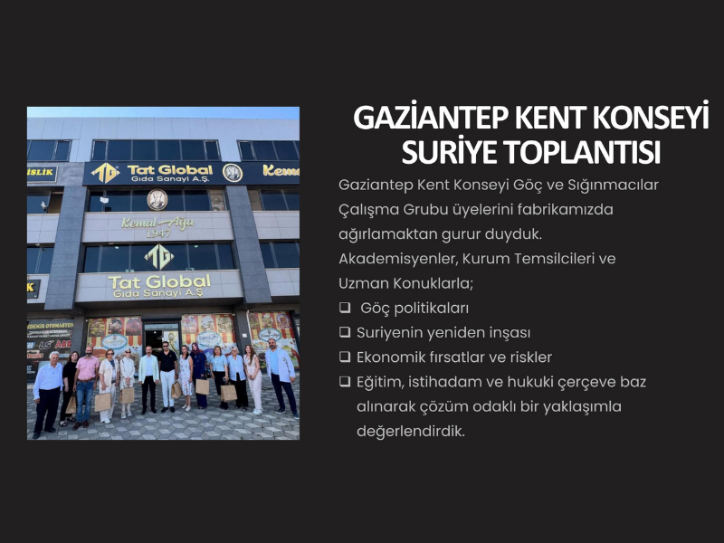 Yerel Diplomasi: Gaziantep Kent Konseyi’ni Fabrikamızda Ağırladık